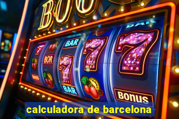 calculadora de barcelona